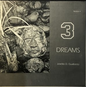 3 Dreams by Joselito D. Gualberto